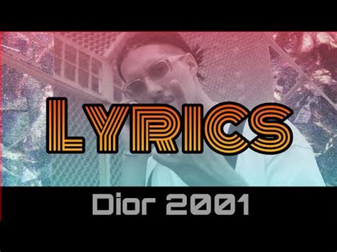 dior 2001|Dior 2001 lyrics.